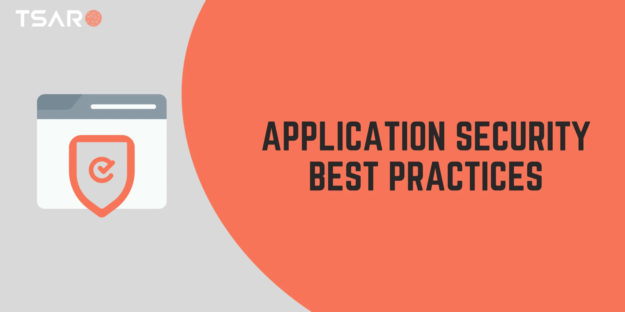 Application Security Best Practices – Key Steps to Follow